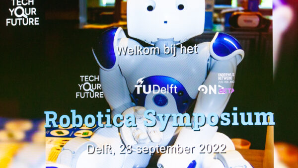 Terugblik TechYourFuture Minisymposium Robotica